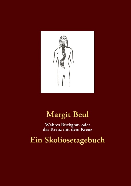 Wahres Rückgrat- oder das Kreuz mit dem Kreuz - Margit Beul