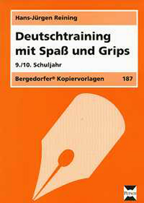 Deutschtraining mit Spaß und Grips - 9./10. Klasse - Hans-Jürgen Reining