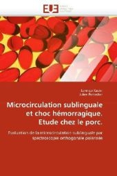 Microcirculation Sublinguale Et Choc H�morragique. Etude Chez Le Porc. -  Sans Auteur