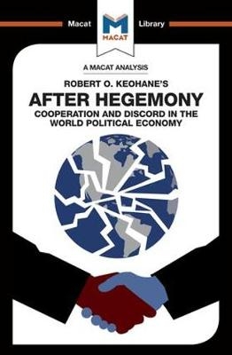 An Analysis of Robert O. Keohane''s After Hegemony -  Ramon Pacheco Pardo