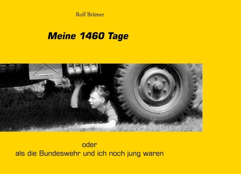 Meine 1460 Tage - Rolf Brämer