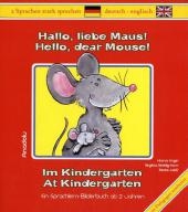 Hallo, liebe Maus! Im Kindergarten - Havva Engin, Birgitta Reddig-Korn, Beate Weiß