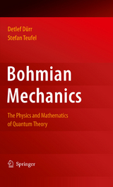 Bohmian Mechanics - Detlef Dürr, Stefan Teufel