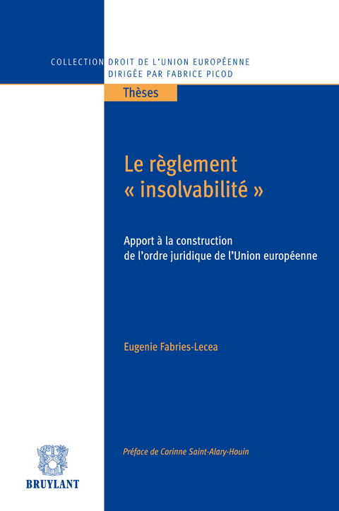 Le règlement "insolvabilité" - Eugénie Fabries-Lecea