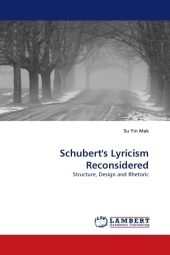 Schubert's Lyricism Reconsidered - Su Yin Mak