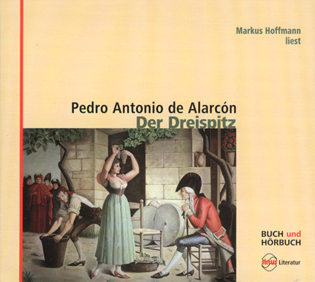 Der Dreispitz - Pedro Antonio de Alarcón