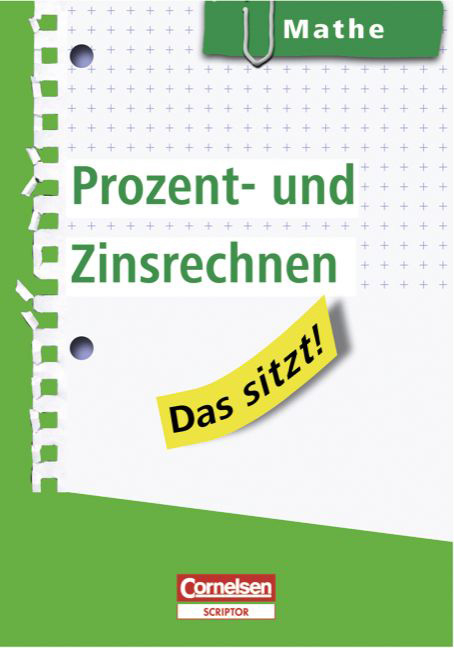 Das sitzt! - Mathe / Prozent- und Zinsrechnen - Fritz Kammermeyer, Jochen Kreusch, Martin Liepach, Roland Zerpies