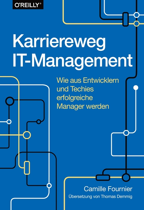 Karriereweg IT-Management -  Camille Fournier