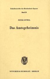 Das Amtsgeheimnis. - Peter Düwel