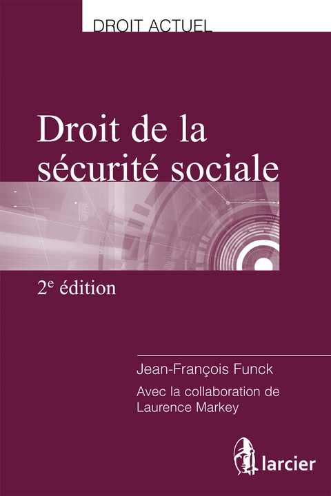 Droit de la sécurité sociale - Jean-François Funck