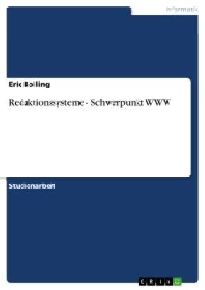 Redaktionssysteme - Schwerpunkt WWW - Eric Kolling