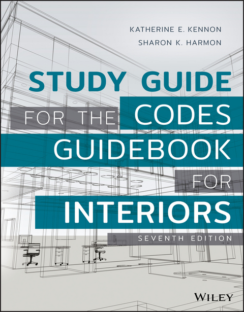 Study Guide for The Codes Guidebook for Interiors -  Sharon K. Harmon,  Katherine E. Kennon