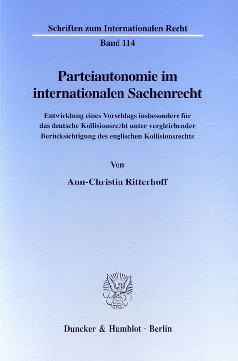 Parteiautonomie im internationalen Sachenrecht. - Ann-Christin Ritterhoff