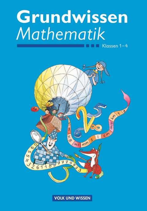 Grundwissen Mathematik - 1.-4. Schuljahr - Friedhelm Käpnick, Mandy Fuchs