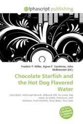 Chocolate Starfish and the Hot Dog Flavored Water - 