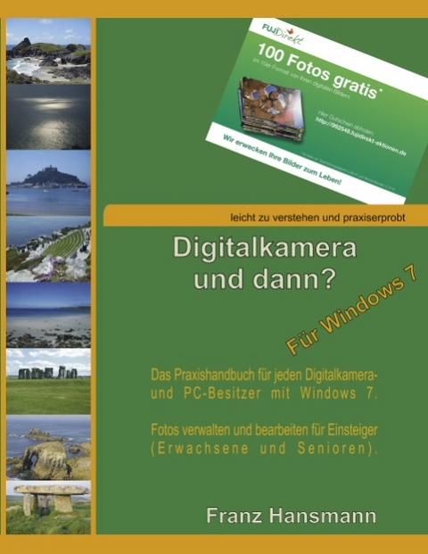 Digitalkamera und dann? - Für Windows 7 - Franz Hansmann