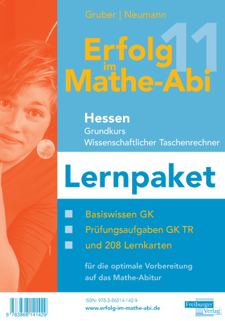 Erfolg im Mathe-Abi 2011 Hessen Grundkurs Wissenschaftlicher Taschenrechner Lernpaket - Helmut Gruber, Robert Neumann