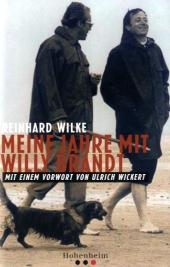 Meine Jahre mit Willy Brandt - Reinhard Wilke