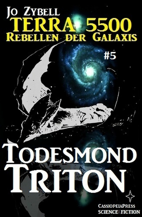 Terra 5500 #5 - Todesmond Triton -  Jo Zybell