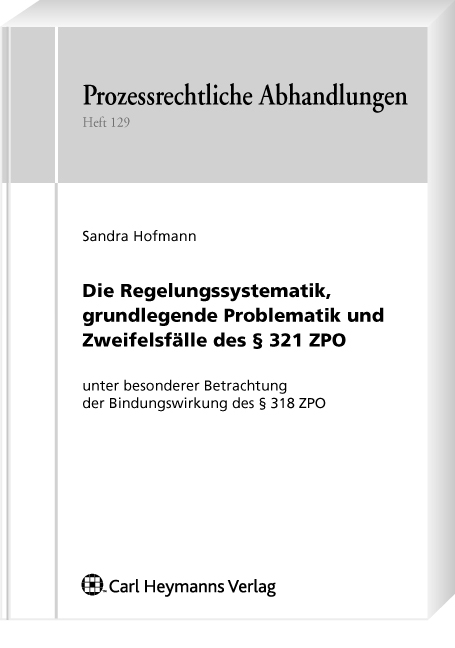 Die Regelungssystematik des § 321 ZPO - Sandra Hofmann