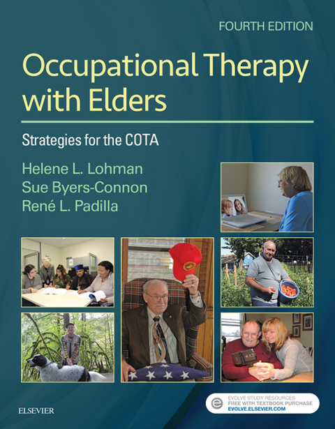 Occupational Therapy with Elders - eBook -  Helene Lohman,  Sue Byers-Connon,  Rene Padilla