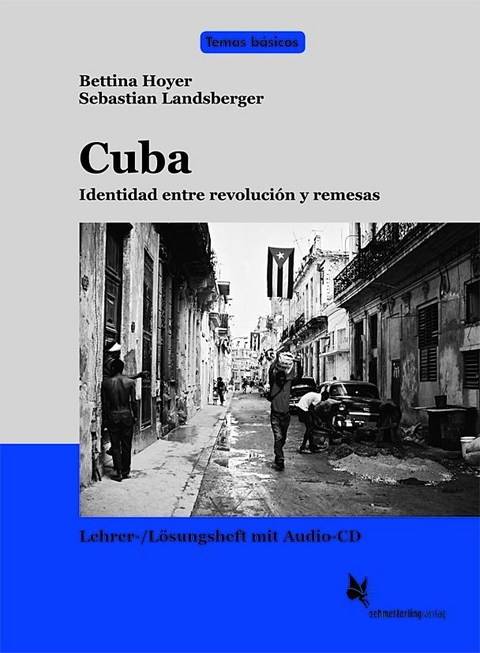 Cuba. Identidad entre revolución y remesas - Bettina Hoyer, Sebastian Landsberger