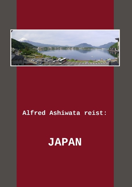 Alfred Ashiwata reist: Japan - Alfred Ashiwata