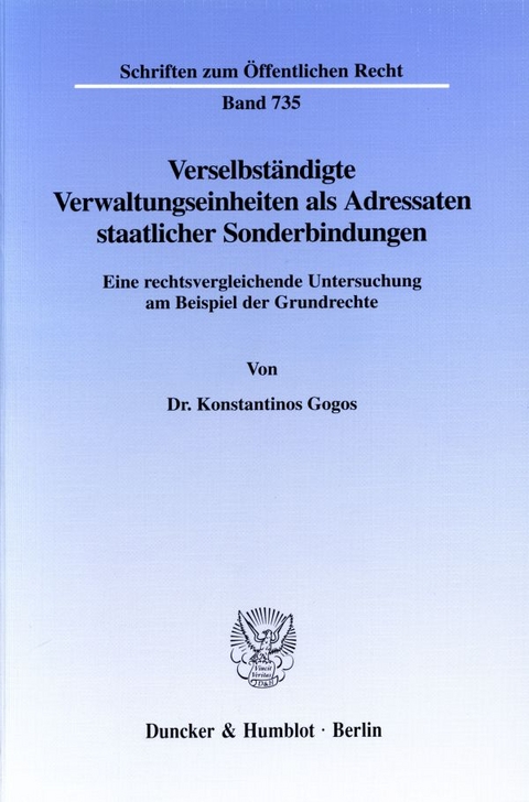 Verselbständigte Verwaltungseinheiten als Adressaten staatlicher Sonderbindungen. - Konstantinos Gogos