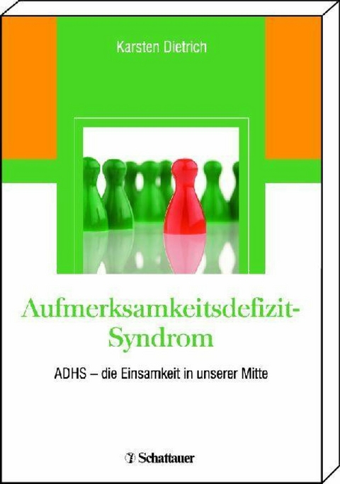 Aufmerksamkeitsdefizit-Syndrom - Karsten Dietrich