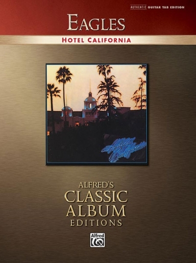 Hotel California Tab. -  Eagles