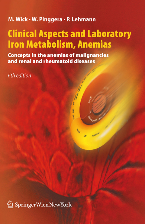 Clinical Aspects and Laboratory. Iron Metabolism, Anemias - Manfred Wick, Wulf Pinggera, Paul Lehmann