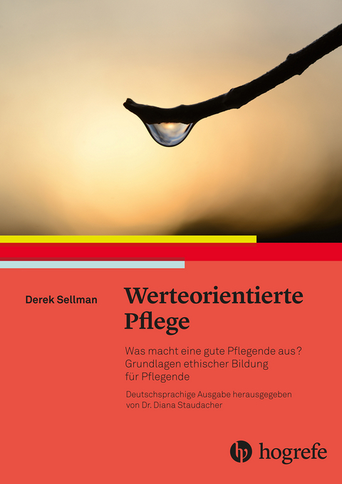 Werteorientierte Pflege - Derek Sellman