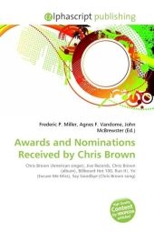 Awards and Nominations Received by Chris Brown - 