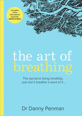 Art of Breathing -  Dr Danny Penman