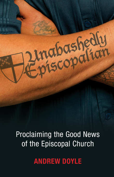 Unabashedly Episcopalian -  C. Andrew Doyle