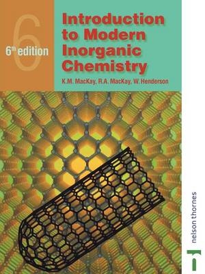 Introduction to Modern Inorganic Chemistry, 6th edition - Hamilton W. (University of Waikato  New Zealand) Henderson, Hamilton R.A. (Professor Emeritus at the University of Waikato  New Zealand) Mackay