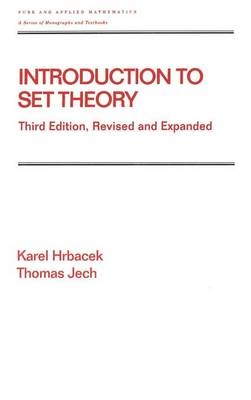 Introduction to Set Theory, Revised and Expanded -  Karel Hrbacek,  Thomas Jech