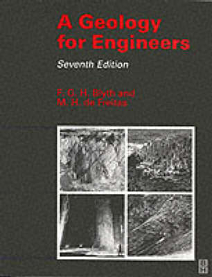 A Geology for Engineers -  F.G.H. Blyth,  Michael de Freitas