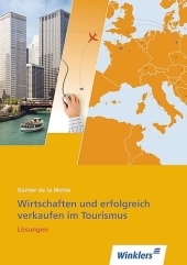 Wirtschaften und erfolgreich verkaufen im Tourismus, Arbeitsheft