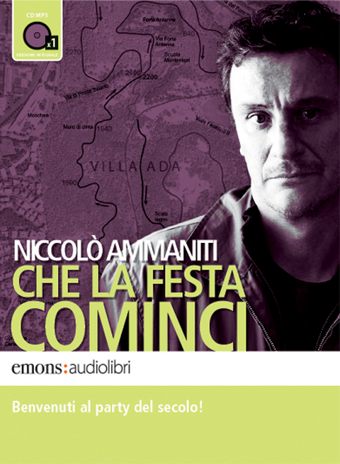 Che la festa cominci letto da Giorgio Tirabassi - Niccolo Ammaniti, Giorgio Tirabassi