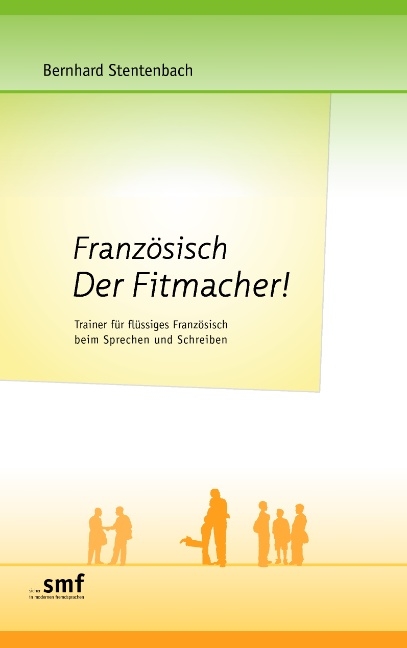 Französisch Der Fitmacher! - Bernhard Stentenbach