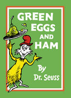 Green Eggs and Ham -  Dr. Seuss