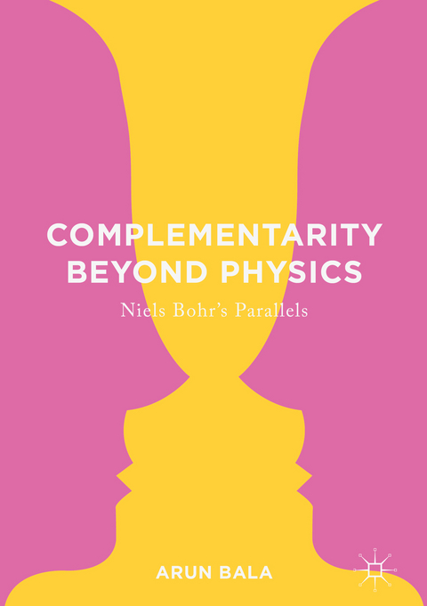 Complementarity Beyond Physics - Arun Bala