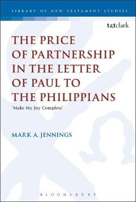 Price of Partnership in the Letter of Paul to the Philippians -  Mark A. Jennings