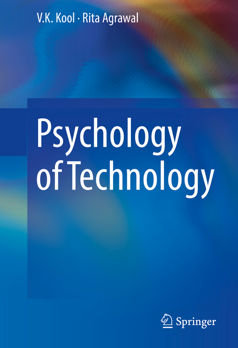 Psychology of Technology - V.K. Kool, Rita Agrawal