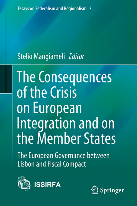 The Consequences of the Crisis on European Integration and on the Member States - 