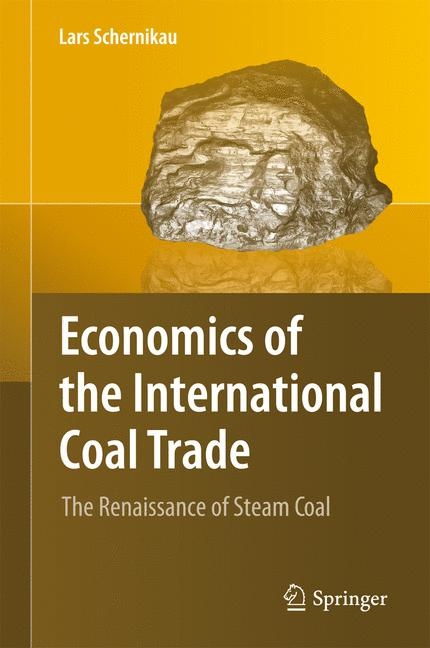 Economics of the International Coal Trade - Lars Schernikau