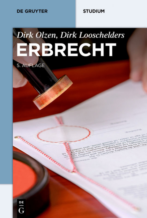 Erbrecht - Dirk Olzen, Dirk Looschelders