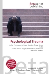 Psychological Trauma - Lambert M Surhone, Miriam T Timpledon, Susan F Marseken