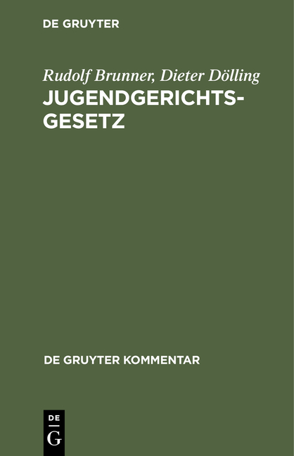 Jugendgerichtsgesetz - Rudolf Brunner, Dieter Dölling